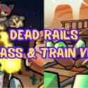 Dead Rails