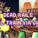 Dead Rails