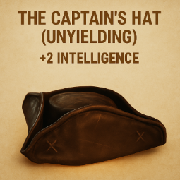 THE CAPTAINS HAT (UNYIELDING)
+2 INTELLIGENCE 0