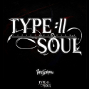 TYPE://SOUL