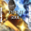 TYPE://SOUL