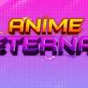 Anime Eternal