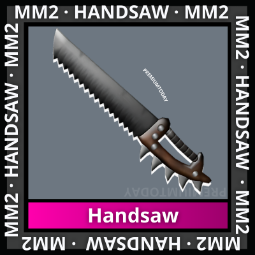 Handsaw | MM2 | Murder Mystery 2 0