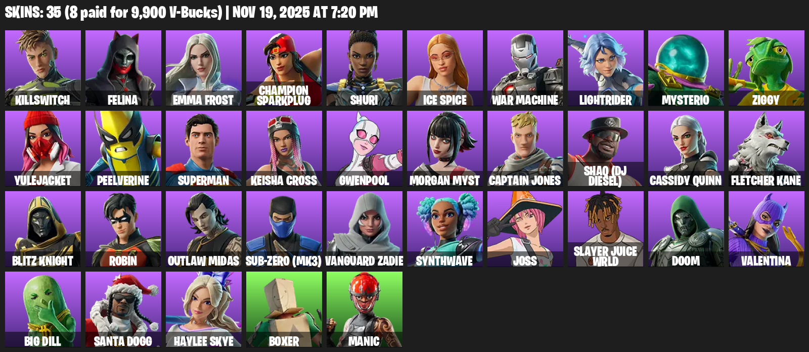Fortnite Account ( PC / PLAYSTATION / XBOX ) (Gwenpool, Ice Spice, Felina, Killswitch, Emma Frost, Champion Sparkplug, Shuri, War Machine, Lightrider, Mysterio, Ziggy) (35 Skins) Fortnite Account ( PC / PLAYSTATION / XBOX ) (Gwenpool, Ice Spice, Felina, Killswitch, Emma Frost, Champion Sparkplug, Shuri, War Machine, Lightrider, Mysterio, Ziggy) (35 Skins)