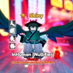Anime Adventure | SS / S+ / SS | [ Dazai ] Shiny InHuman ( Nullifier ) EVO ✅ Ready Unit ✅ 0