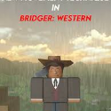 bridger: WESTERN